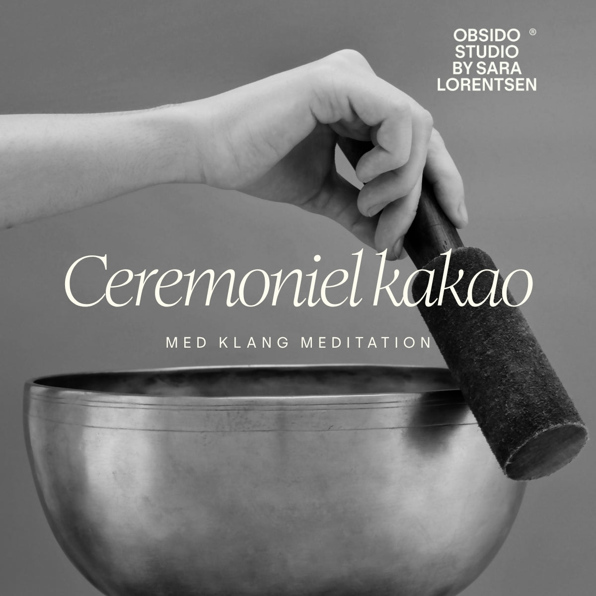Ceremoniel kakao og klang meditations event - 10 december 2026 - Ro og Rum - OBSIDOSTUDIO.COM