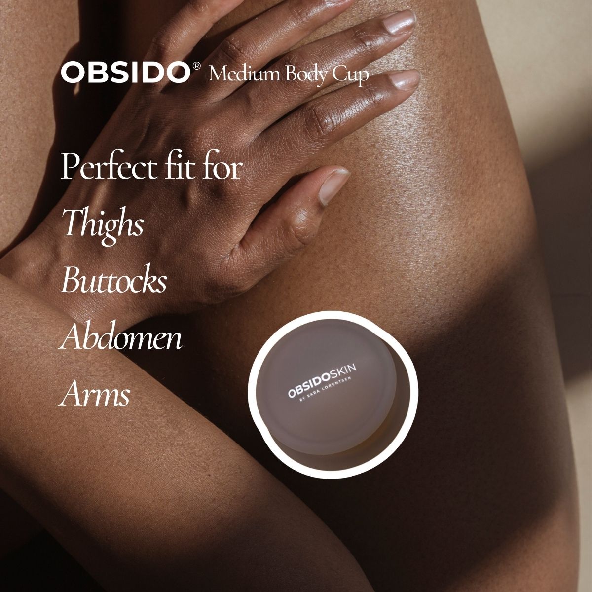 OBSIDO® PRO BODY CUPS - Sara Lorentsen Skin Expert