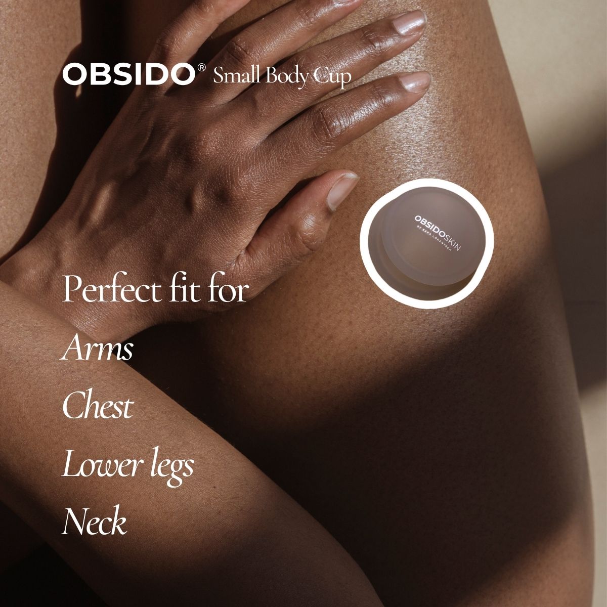 OBSIDO® PRO BODY CUPS - Sara Lorentsen Skin Expert